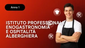 Istituto Professionale per i Servizi Enogastronomici e Ospitalit&agrave; Alberghiera &ndash; Anno 1