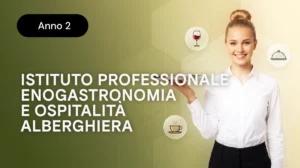 Istituto Professionale per i Servizi Enogastronomici e Ospitalit&agrave; Alberghiera &ndash; Anno 2