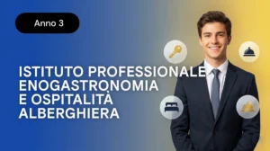 Istituto Professionale per i Servizi Enogastronomici e Ospitalit&agrave; Alberghiera &ndash; Anno 3