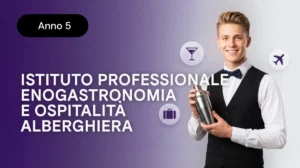 Istituto Professionale per i Servizi Enogastronomici e Ospitalit&agrave; Alberghiera &ndash; Anno 5