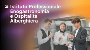 Istituto Professionale per i Servizi Enogastronomici e Ospitalit&agrave; Alberghiera