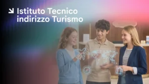 Istituto Tecnico Indirizzo Turismo